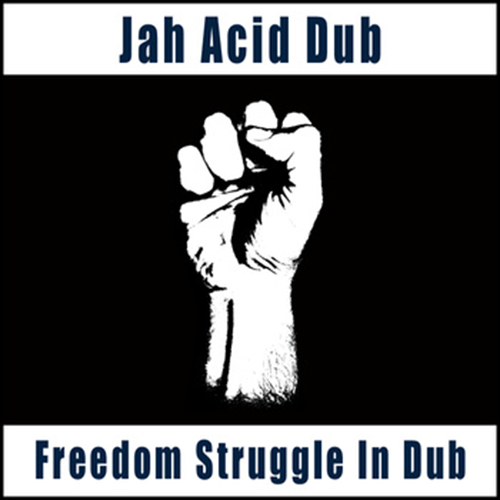 Freedom Struggle in Dub (2012)